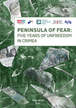 The Peninsula of Fear: Five Years of Unfreedom in Crimea’ / Under the General Editorship of O