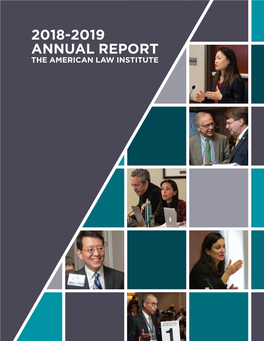 2018-2019 Annual Report the American Law Institute