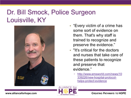 Dr. Bill Smock, Police Surgeon Louisville, KY • “Every Victim of a Crime Has Some Sort of Evidence on Them