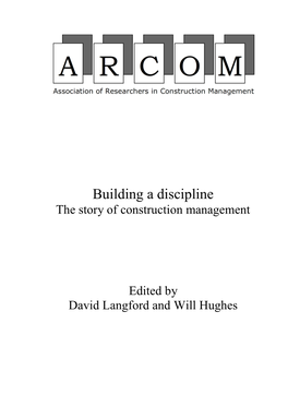 Building a Discipline the Story of Construction Management