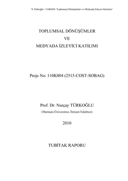 TOPLUMSAL DÖNÜŞÜMLER VE MEDYADA İZLEYİCİ KATILIMI Proje