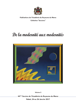 De La Modernité Aux Modernités – Session 44