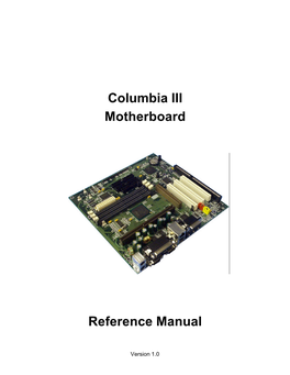 Columbia III Motherboard Reference Manual