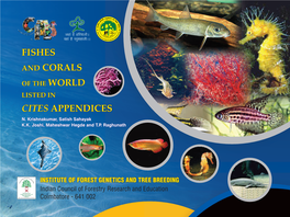 Fishes and Corals of the World Listed in CITES Appendices' Is One Such Ready Reference Document