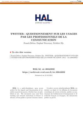 QUESTIONNEMENT SUR LES USAGES PAR LES PROFESSIONNELS DE LA COMMUNICATION Franck Debos, Daphn´Eduvernay, Fr´Ed´Ericely