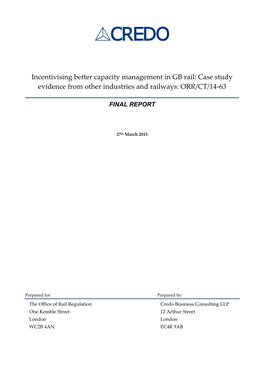 Incentivising Better Capacity Management in GB Rail: Case Study Evidence from Other Industries and Railways: ORR/CT/14-63