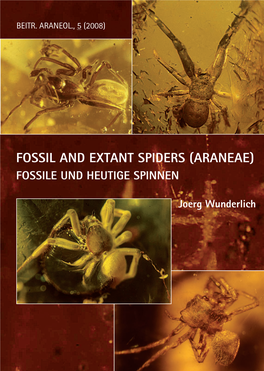 Fossil and Extant Spiders (Araneae) Fossile Und Heutige Spinnen