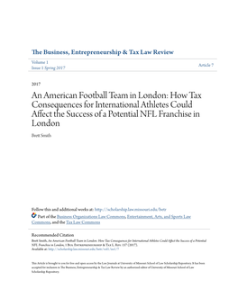 An American Football Team in London: How Tax Consequences for International Athletes Could Affect the Success of a Potential NFL Franchise in London Brett Miths