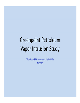 Greenpoint Petroleum Vapor Intrusion Study