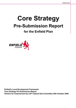 Core Strategy Pre Submission Report (Draft September 09) Enfield Council