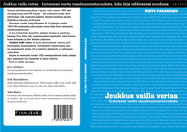 Joukkue Vailla Vertaa - Kymmenen Vuotta Maailmanmestaruudesta,Kiprusoff Saku Koivu Koko Tero Lehterä Kirja Jere Sähköisessä Lehtinen Curt Lindström Muodossa