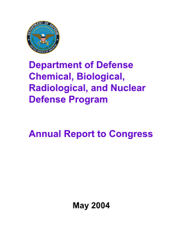 Department of Defense Chemical, Biological, Radiological, and Nuclear Defense Program Annual Report to Congress