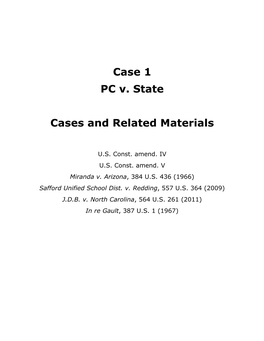 Case 1 PC V. State Cases and Related Materials