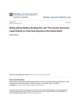 Riding Without Brakes, Breaking the Law? the Current and Future Legal Outlook on Fixed Gear Bicycles in the United States