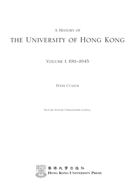 A History of the University of Hong Kong, Volume 1, 1911-1945