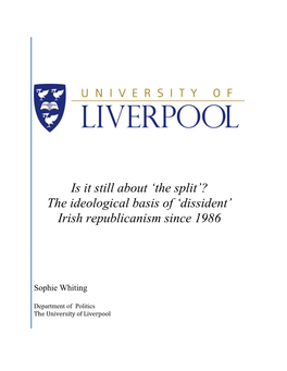 Is It Still About 'The Split'? the Ideological Basis of 'Dissident' Irish Republicanism Since 1986