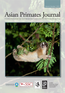 Asian Primates Journal a Journal of the Southeast Asia, South Asia and China Sections of the IUCN SSC Primate Specialist Group
