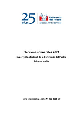 Elecciones Generales 2021 Supervisión Electoral De La Defensoría Del Pueblo