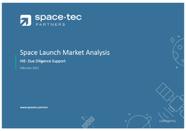 Space Launch Market Analysis HIE- Due Diligence Support February 2021