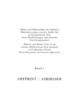 Häfen Und Hafenstädte Im Östlichen Mittelmeerraum Von Der Antike Bis in Byzantinische Zeit