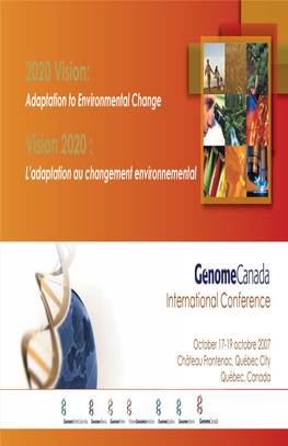 2020 Vision: Adaptation to Environmental Change Vision 2020 : L’Adaptation Au Changement Environnemental