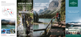 HIKING MAPS BEAUTY AROUND Recommend Booking Lunch Reservations and Lake Cruises More MALIGNE LAKE & MALIGNE CANYON / Than 48 Hours Ahead of Your Planned Visit