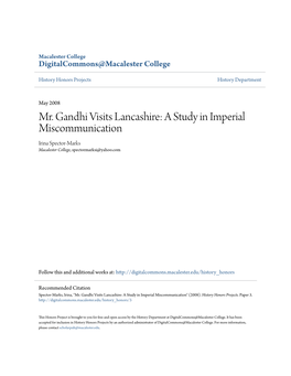 Mr. Gandhi Visits Lancashire: a Study in Imperial Miscommunication Irina Spector-Marks Macalester College, Spectormarksi@Yahoo.Com