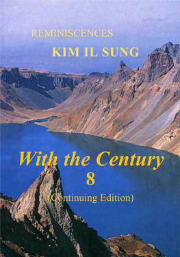 KIM IL SUNG with the Century 8 (Continuing Edition)