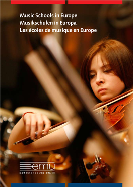 Music Schools in Europe Musikschulen in Europa Les Écoles De Musique En Europe Music Schools in Europe Musikschulen in Europa Les Écoles De Musique En Europe