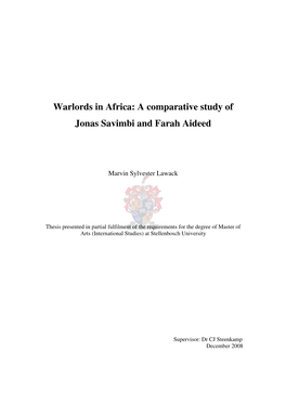 Warlords in Africa: a Comparative Study of Jonas Savimbi and Farah Aideed