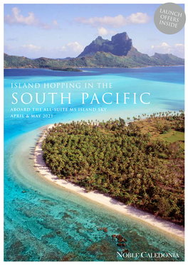 South Pacific Aboard the All-Suite MS Island Sky April & May 2021 Ms Island Sky