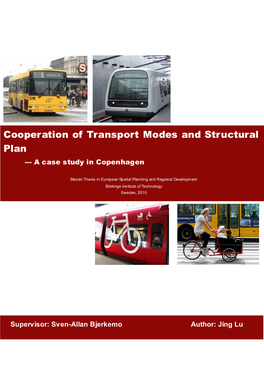 Cooperation of Transport Modes and Structural Plan