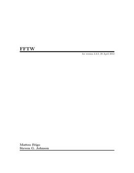 Matteo Frigo Steven G. Johnson This Manual Is for FFTW (Version 3.3.2, 28 April 2012)