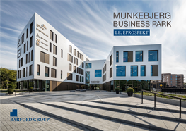 MUNKEBJERG BUSINESS PARK LEJEPROSPEKT Velkommen Til Munkebjerg Business Park