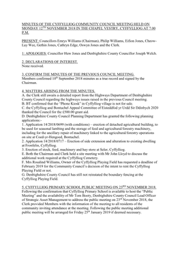 Minutes of the Cyffylliog Community Council Meeting Held on Monday 12Th November 2018 in the Chapel Vestry, Cyffylliog at 7.00 P.M