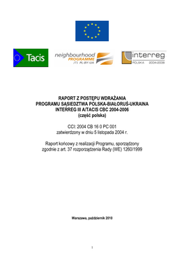 Raport Końcowy Z Realizacji Programu Sąsiedztwa Polska-Białoruś-Ukraina INTERREG III A/Tacis CBC 2004-2006