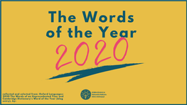 2020 the Words of an Unprecedented Year and Cambridge Dictionary's Word of the Ye