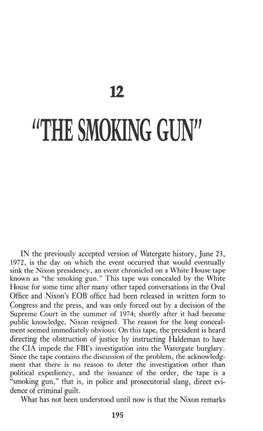 The Smoking Gun Tape Are the Products of John Dean's Deceptions That Tricked Haldeman and Nixon Into Joining a Conspiracy to Obstruct Justice