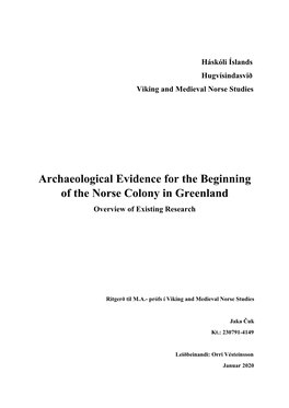 Archaeological Evidence for the Beginning of the Norse Colony in Greenland Overview of Existing Research