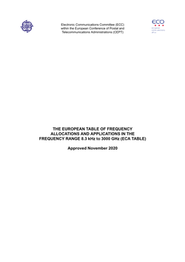 THE EUROPEAN TABLE of FREQUENCY ALLOCATIONS and APPLICATIONS in the FREQUENCY RANGE 8.3 Khz to 3000 Ghz (ECA TABLE)