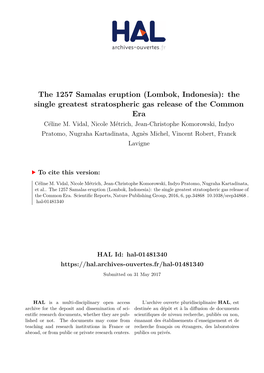 The 1257 Samalas Eruption (Lombok, Indonesia): the Single Greatest Stratospheric Gas Release of the Common Era Céline M