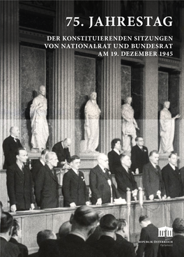 75. Jahrestag Der Konstituierenden Sitzungen Von Nationalrat Und Bundesrat Am 19