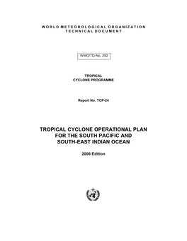 Tropical Cyclone Operational Plan for the South Pacific and South­East Indian Ocean