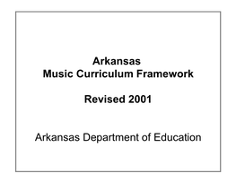 Arkansas Music Curriculum Framework Revised 2001 Arkansas