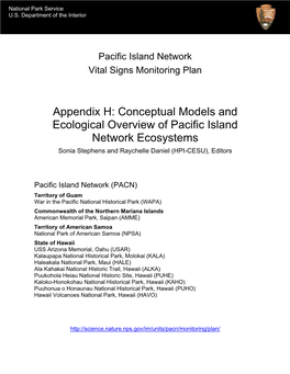 Appendix H: Conceptual Models and Ecological Overview of Pacific Island Network Ecosystems Sonia Stephens and Raychelle Daniel (HPI-CESU), Editors
