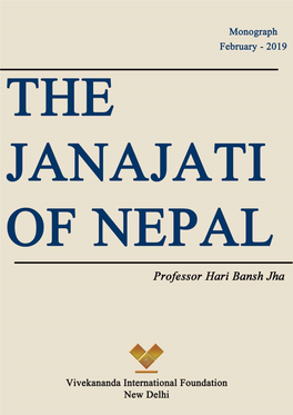The Janajati of Nepal." the Janajati People Constitute 35.6 Percent of Nepal's Total Population