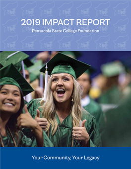 2019 IMPACT REPORT Pensacola State College Foundation