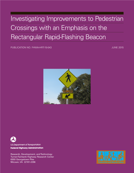 Investigating Improvements to Pedestrian Crossings with an Emphasis on the Rectangular Rapid-Flashing Beacon