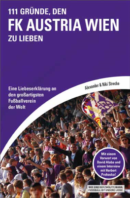 111 GRÜNDE, DEN FK AUSTRIA WIEN ZU LIEBEN Alexander Strecha & Niki Strecha 111 GRÜNDE, DEN FK AUSTRIA WIEN ZU LIEBEN