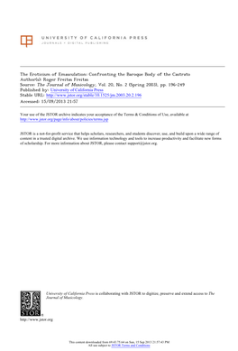 Confronting the Baroque Body of the Castrato Author(S): Roger Freitas Freitas Source: the Journal of Musicology, Vol